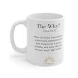 Mug - The Why?