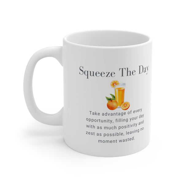 Mug - Squeeze The Day