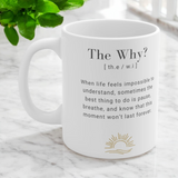 Mug - The Why?