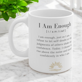 Mug - I Am Enough!